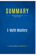 Summary: E-Myth Mastery: Review and Analysis of Gerber's Book