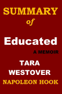 Summary of Educated: A Memoir by Tara Westover