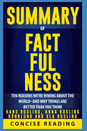 Summary of Factfulness by Hans Rosling, Anna Rosling R