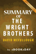 Summary of The Wright Brothers: by David McCullough - Summary & Analysis