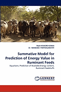 Summative Model for Prediction of Energy Value in Ruminant Feeds