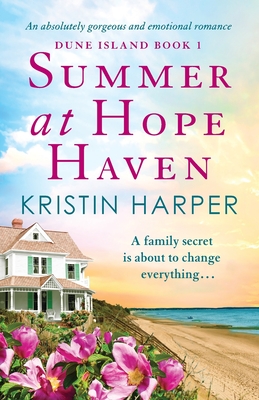 Summer at Hope Haven: An absolutely gorgeous and emotional romance - Harper, Kristin