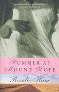 Summer at Mount Hope - Ham, Rosalie