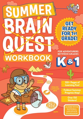 Summer Brain Quest: Between Grades K & 1 - Workman Publishing, and Butler, Megan, Ms., and Piddock, Claire