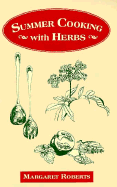 Summer Cooking with Herbs - Roberts, Margaret