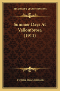 Summer Days at Vallombrosa (1911)