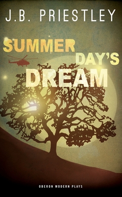 Summer Day's Dream - Priestley, J. B.