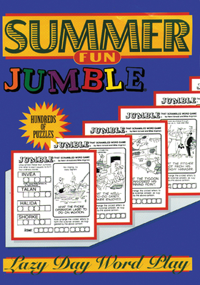 Summer Fun Jumble(r): Lazy Day Word Play - Tribune Media Services