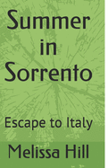 Summer in Sorrento: Escape to Italy