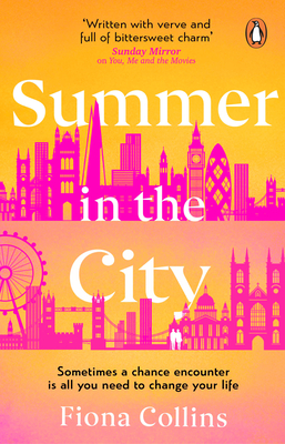 Summer in the City: A beautiful and heart-warming story - the perfect holiday read - Collins, Fiona