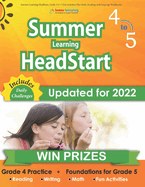Summer Learning HeadStart, Grade 4 to 5: Fun Activities Plus Math, Reading, and Language Workbooks: Bridge to Success with Common Core Aligned Resources and Workbooks