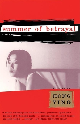 Summer of Betrayal - Ying, Hong, and Avery, Martha (Translated by)