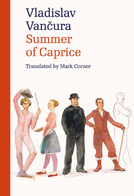 Summer of Caprice - Vancura, Vladislav, and Corner, Mark (Translated by)