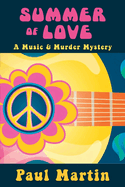 Summer of Love: A Music & Murder Mystery