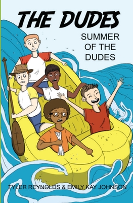 Summer of the Dudes - Reynolds, Tyler, and Johnson, Emily Kay Kay, and Moore, Jacquelyn B (Cover design by)