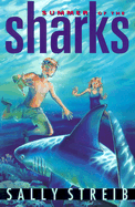 Summer of the Sharks - Streib, Sally