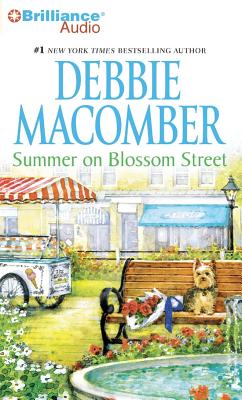 Summer on Blossom Street - Macomber, Debbie, and Quillin, Mary Beth (Read by)