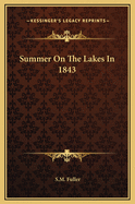 Summer On The Lakes In 1843