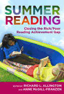 Summer Reading: Closing the Rich/Poor Reading Achievement Gap