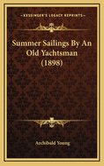 Summer Sailings by an Old Yachtsman (1898)
