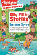 Summer Spree: Create Silly Stories with Hidden Pictures(r) Puzzles!