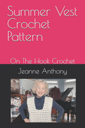 Summer Vest Crochet Pattern: On The Hook Crochet