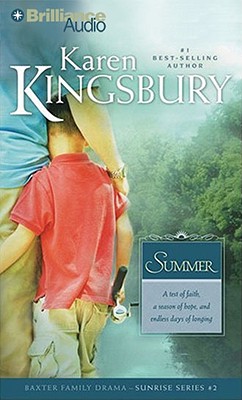 Summer - Kingsbury, Karen, and Burr, Sandra (Read by)