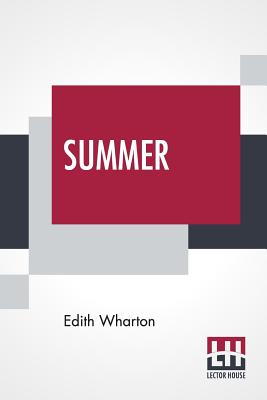 Summer - Wharton, Edith