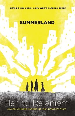 Summerland - Rajaniemi, Hannu