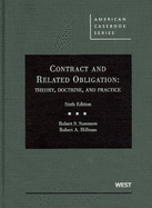 Summers and Hillman's Contract and Related Obligation: Theory, Doctrine, and Practice, 6th