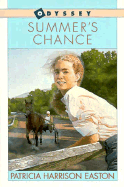 Summer's Chance - Easton, Penelope S, PhD, RD, and Easton, Patricia H