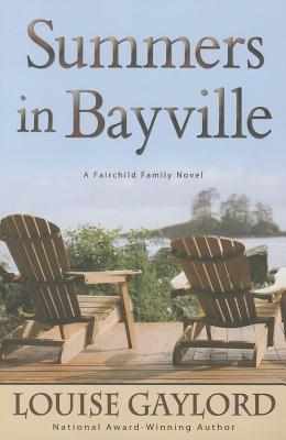 Summers in Bayville - Gaylord, Louise