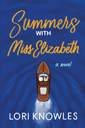 Summers with Miss Elizabeth