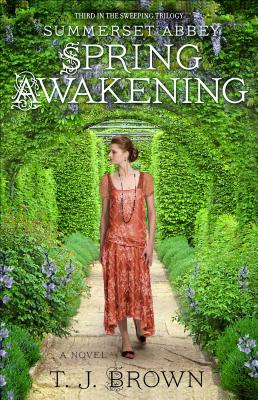 Summerset Abbey: Spring Awakening - Brown, T. J.