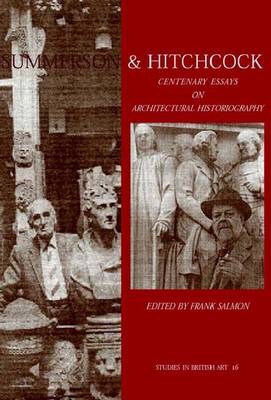 Summerson and Hitchcock: Centenary Essays on Architectural Historiography - Salmon, Frank, Dr. (Editor)