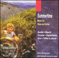 Summertime: Music for Oboe and Guitar - John Anderson (cor anglais); John Anderson (oboe); Simon Wynberg (guitar)