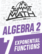 Summit Math Algebra 2 Book 7: Exponential Functions