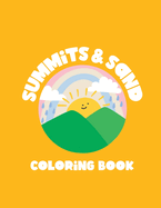 Summits & Sand Coloring Book: 15 Scenes for Mindful Coloring and Inspiration