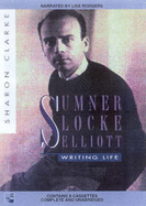 Sumner Locke Elliott: Writing Life: A Biography