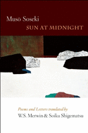 Sun at Midnight: Poems and Letters