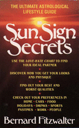 Sun Sign Secrets: The Ultimate Astrological Lifestyle Guide