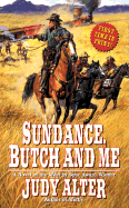 Sundance, Butch and Me