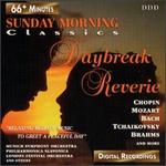 Sunday Morning Classics-Daybreak Reverie - Camerata Labacensis; David Liss (clarinet); Leonard Hokanson (piano); Slavonic Philharmonic Orchestra; Vitalij Margulis (piano)