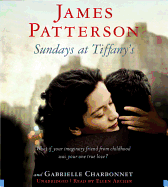 Sundays at Tiffany's - Patterson, James, and Charbonnet, Gabrielle, and Archer, Ellen (Read by)