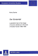"Sundenfall, Der": Parabolic Key to the Image of Human Existence in the Work of Gunter Kunert, 1960-1990