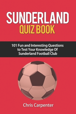 Sunderland Quiz Book - Carpenter, Chris