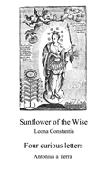 Sunflower of the Wise - Four Curious Letters