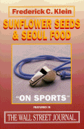 Sunflower Seeds & Seoul Food