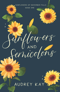 Sunflowers and Semicolons