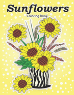 Sunflowers Coloring Book: Coloring book for adults and seniors